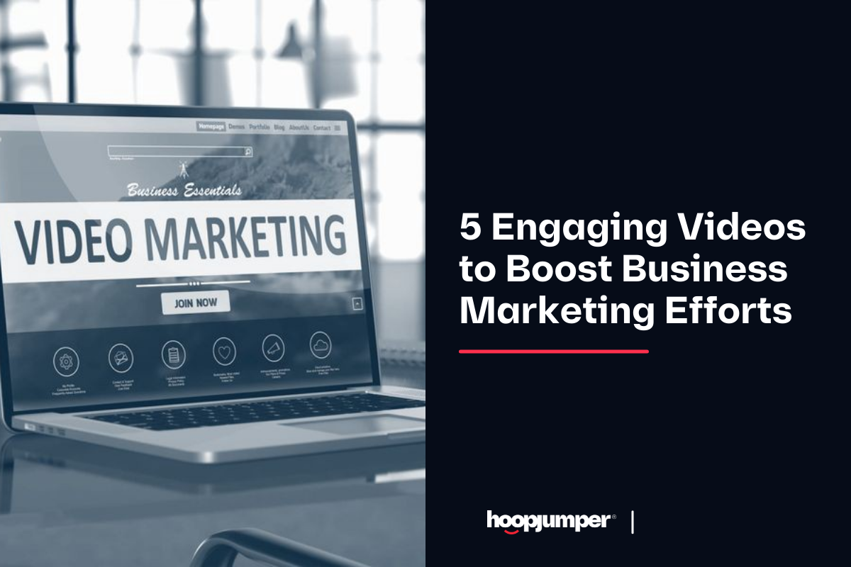 engaging videos to boost business marketing effectively