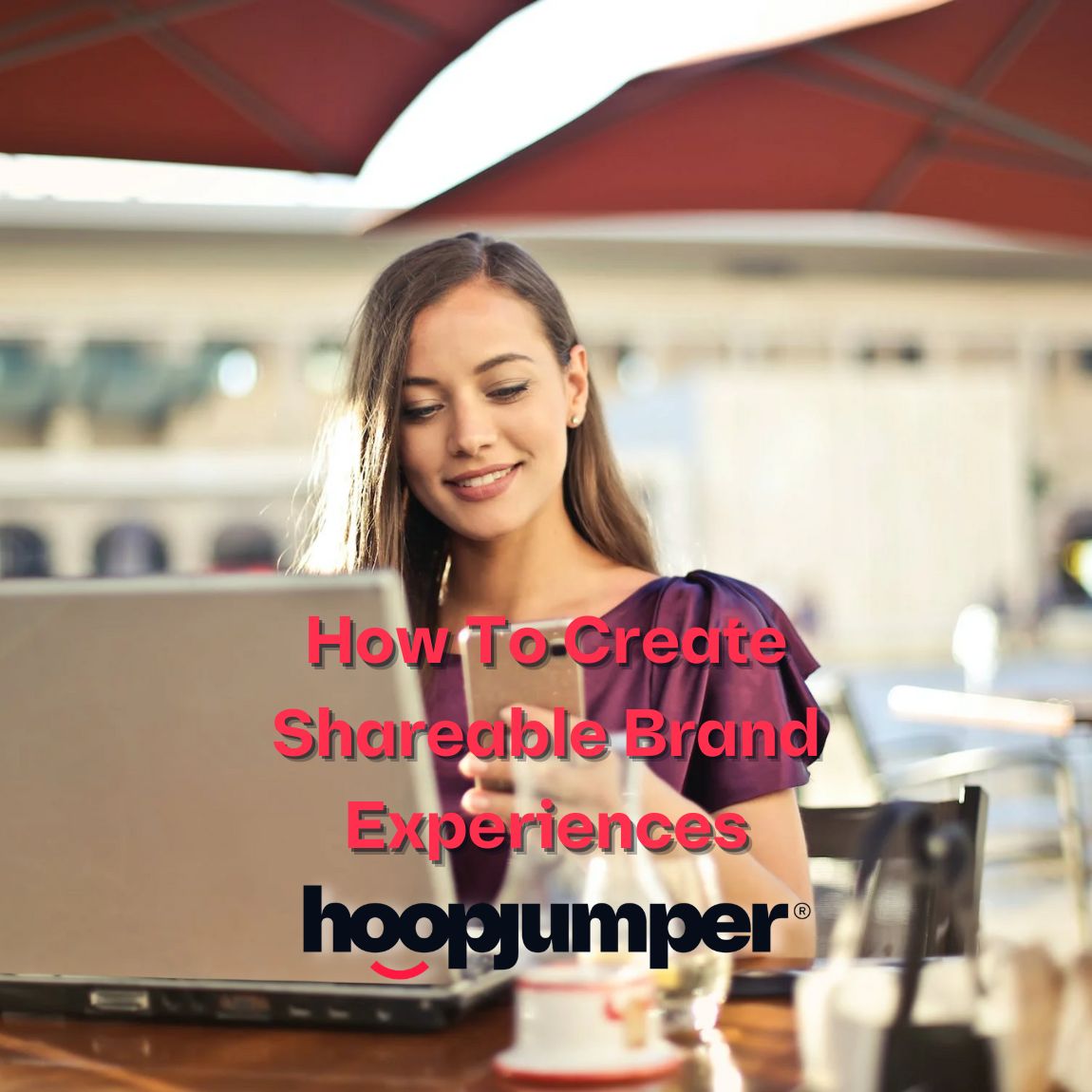 shareable brand experiences