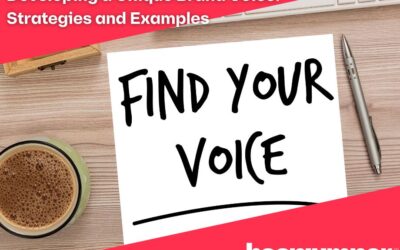 Developing a Unique Brand Voice: Strategies and Examples