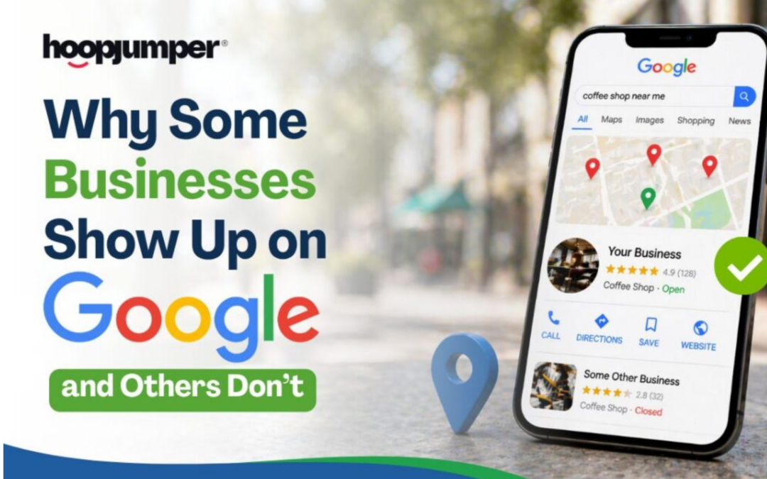 Why Some Businesses Show Up on Google and Others Don’t