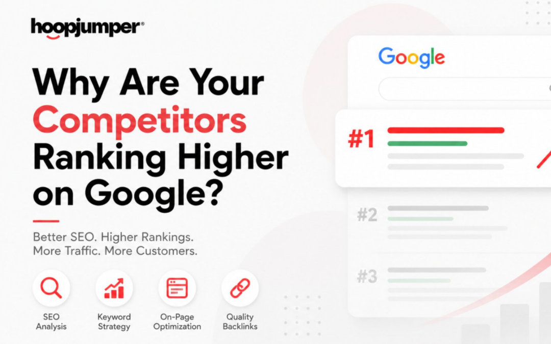 Why Are Your Competitors Ranking Higher on Google?