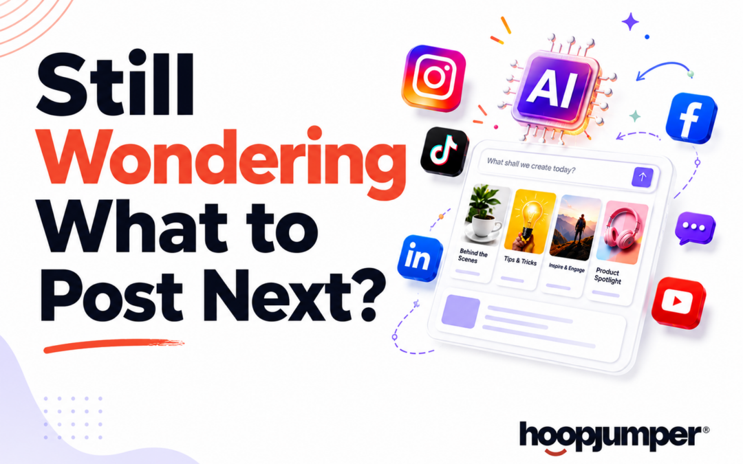 Still Wondering What to Post Next?