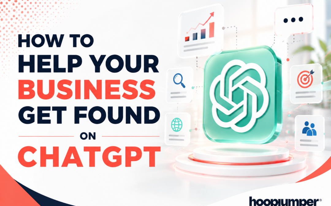 How to Help Your Business Get Found on ChatGPT
