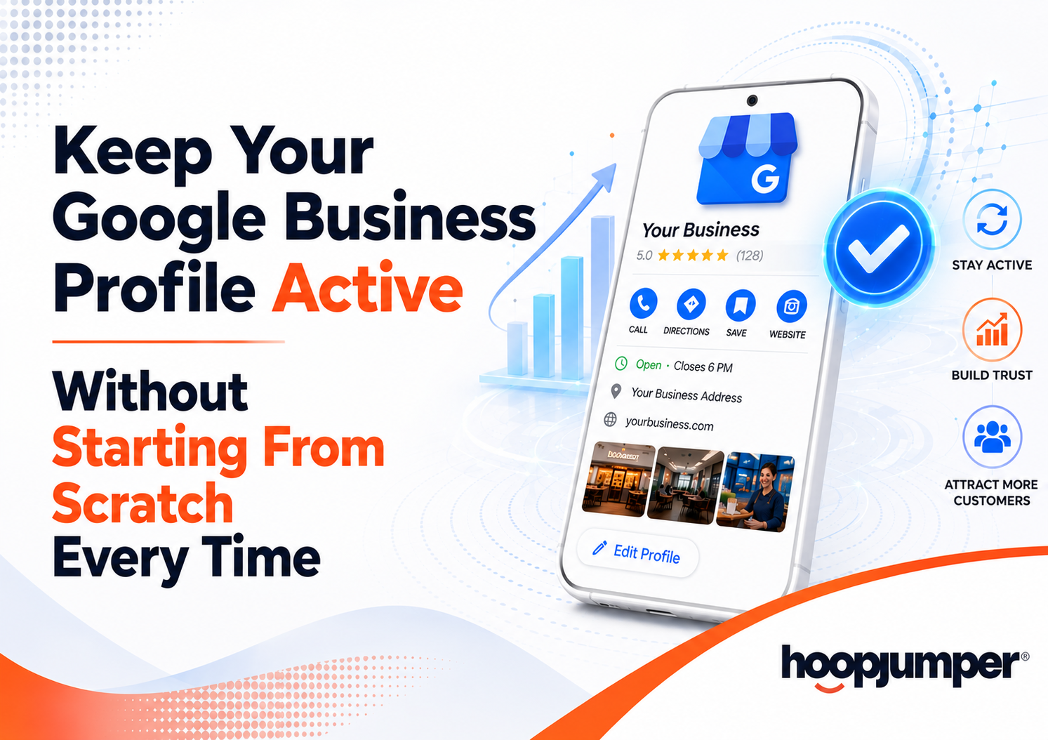 Keep Your Google Business Profile Active Without Starting From Scratch Every Time_HoopJumper