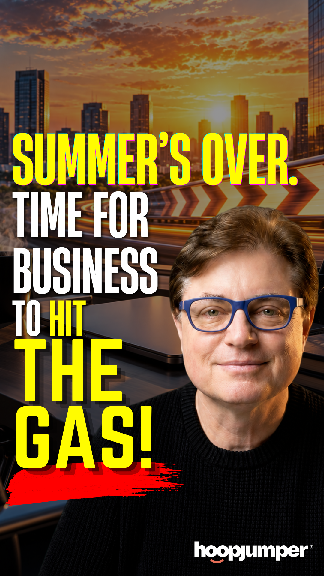 Summer's Over. It's Time to Hit the Gas.
