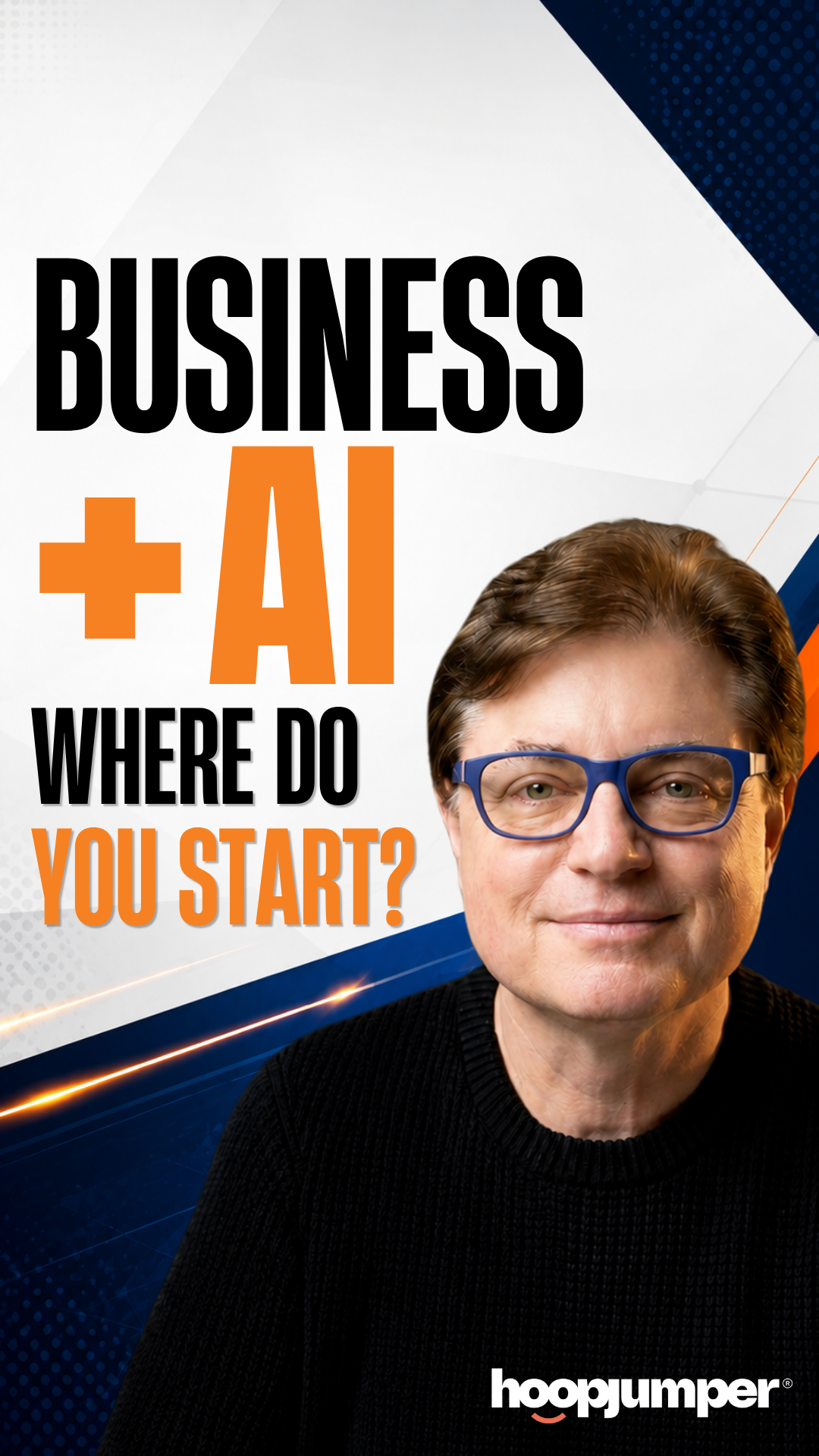 Business + AI: Where Do You Start?